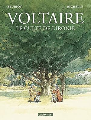Voltaire, le culte de l'ironie