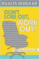 DON'T LOSE OUT, WORK OUT