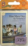 How Many Days to America? Book & Cassette: A Thanksgiving Story by 