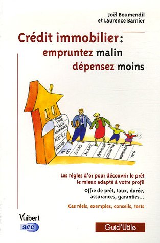 Télécharger Crédit immobilier : empruntez malin, dépensez moins PDF Ebook En Ligne