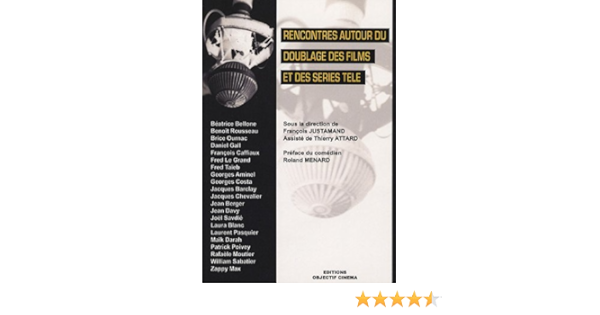 rencontres autour du doublage des films et des séries télé