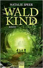 Waldkind Roman Speer Natalie Amazon De Bucher