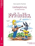 Image de Fridolin / Liedbegleitung zur Gitarrenschule Fridolin (Fridolin / Eine Schule für junge Gitarristen