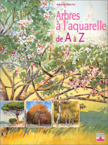 Arbres à l'aquarelle de A à Z : 24 essences d'arbres étape par étape