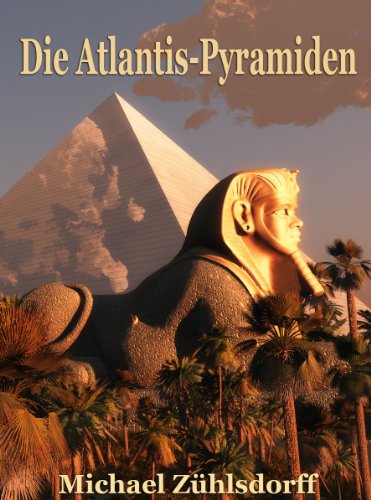 Die Atlantis-Pyramiden