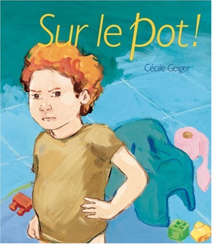 couverture de : Sur le pot ! couverture de : Sur le pot !