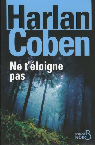 Ne t'éloigne pas