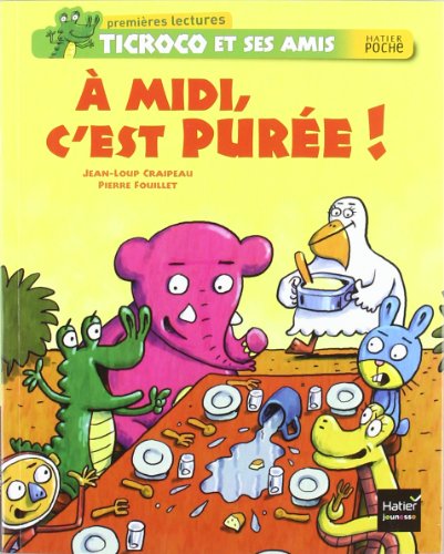 couverture de : A midi, c'est pur&eacute;e !