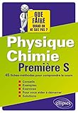Physique Chimie Première S 45 Fiches-Méthodes pour Comprendre le Cours