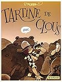 Le Génie des alpages : Tartine de clous by
