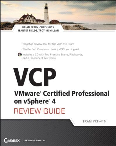 VCP VMware Certified Professional on vSphere 4 Review Guide: (Exam VCP–410)