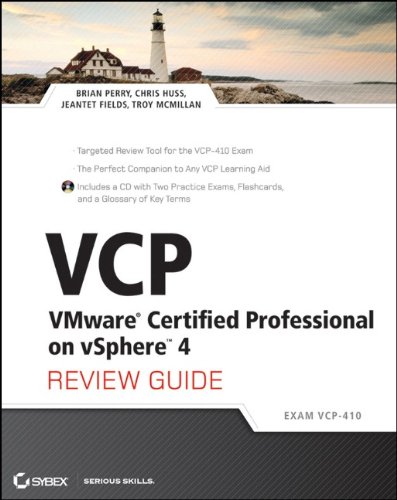 VCP VMware Certified Professional on vSphere 4 Review Guide: (Exam VCP–410)