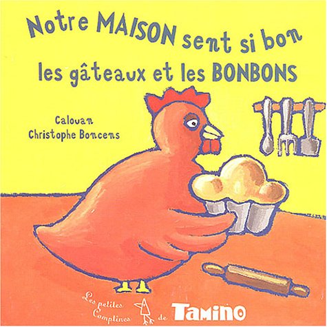 Notre maison sent si bon les gâteaux et les bonbons