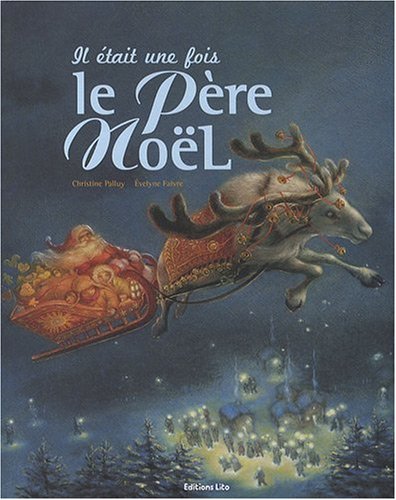 couverture de : Il &eacute;tait une fois le P&egrave;re No&euml;l