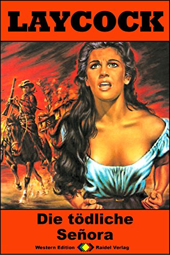 Laycock 231 Die Tödliche Señora Western Serie Ebook Matt - 