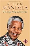 Der lange Weg zur Freiheit: Autobiographie by 