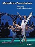  Malakhovs Dornröschen: Seitensprünge mit dem Staatsballett Berlin