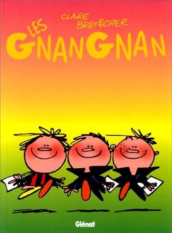 Les Gnangnan by Claire Bretécher