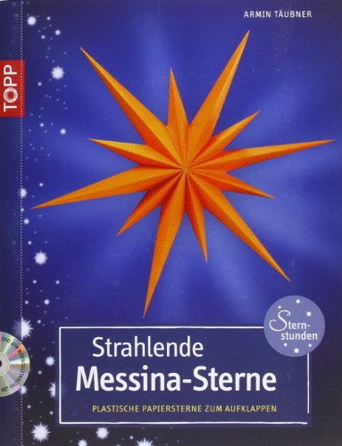 Download Strahlende Messina-Sterne: Plastische Papiersterne zum Aufklappen Download Strahlende Messina-Sterne: Plastische Papiersterne zum Aufklappen