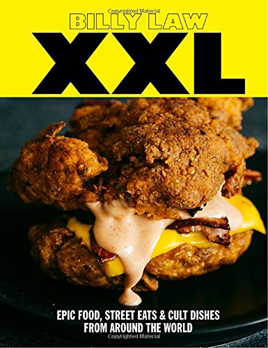 XXL : Epic food, street eats & cult dishes from around the world