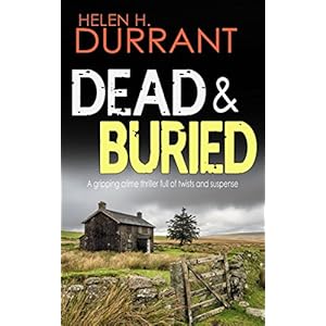 DEAD & BURIED a gripping crime thriller full of twists (English Edition)