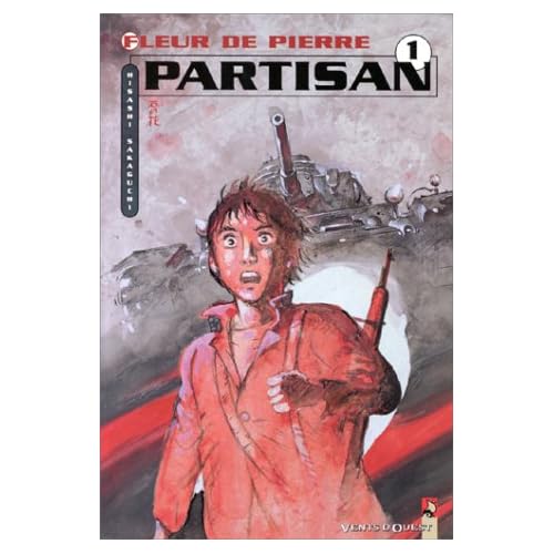 LA FLEUR DE PIERRE TOME 1 : PARTISAN LA FLEUR DE PIERRE TOME 1 : PARTISAN