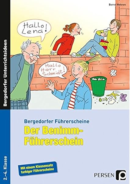 Der Benimm Fuhrerschein 2 Bis 4 Klasse Bergedorfer Fuhrerscheine Amazon De Wehren Bernd Bucher