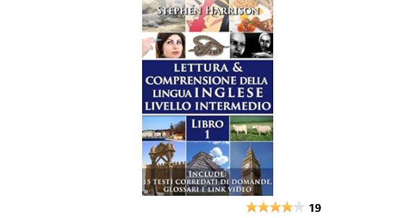 Lettura E Comprensione Della Lingua Inglese Livello Intermedio Libro 1 Con Audio English Edition Ebook Harrison Stephen Amazon It Kindle Store