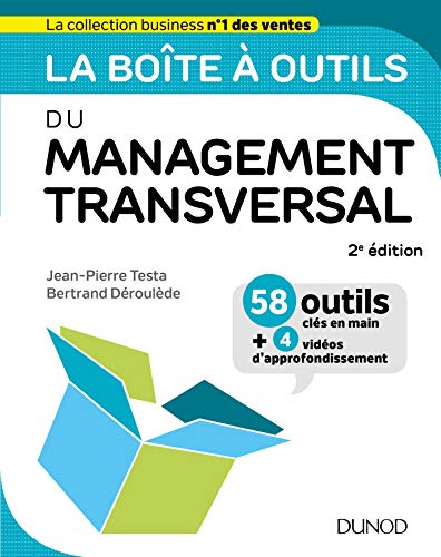 Télécharger La boîte à outils du Management transversal - 2ed. PDF
