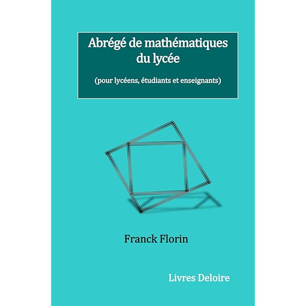 Amazon.fr - Abrégé de mathématiques du lycée: Toutes les