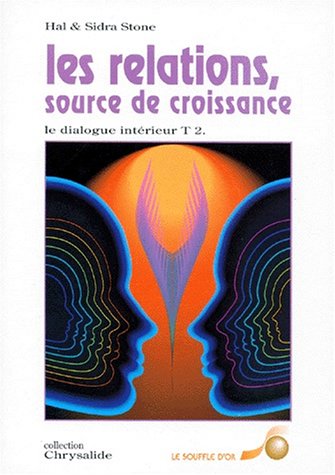 Download Le dialogue intérieur, tome 2 : Les relations, source de croissance Download Le dialogue intérieur, tome 2 : Les relations, source de croissance