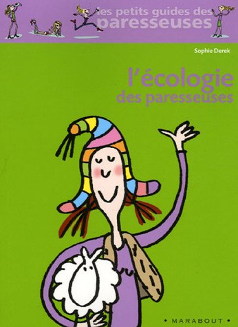 couverture de : L'&eacute;cologie des paresseuses