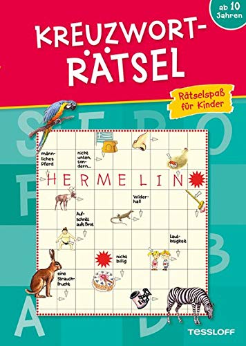 Kreuzworträtsel: Rätselspaß für Kinder ab 10 Jahren (Rätsel, Spaß, Spiele)