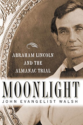 Moonlight: Abraham Lincoln and the Almanac Trial (English Edition)