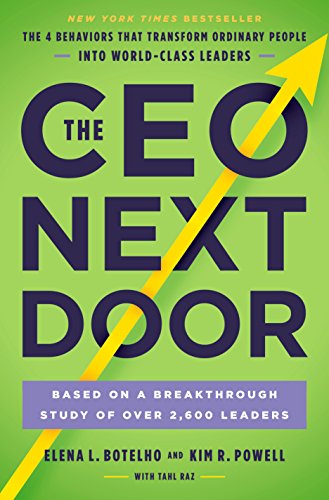 Pdf Download The Ceo Next Door The 4 Behaviors That Transform Ordinary People Into World Class Leaders Full Download Pdf By Elena L Botelho Ls3gktn4b5g5b615jv