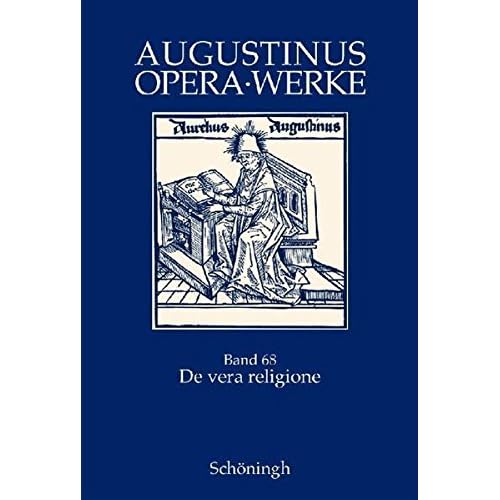 Pdf Augustinus Opera Werke De Vera Religione Die Wahre Religion Kostenlos Download Wissenschaftsbuch119