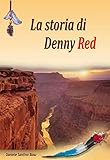Image de La storia di Denny Red