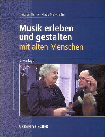 Musik erleben und gestalten mit alten Menschen br Buch mit CD