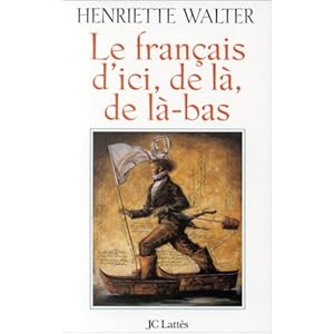 Le français d'ici, de là, de là-bas Livre en Ligne Le français d'ici, de là, de là-bas Livre en Ligne - Telecharger Ebook
