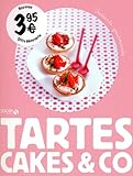 TARTES, CAKES & CO - INSTANTS GOURMANDS