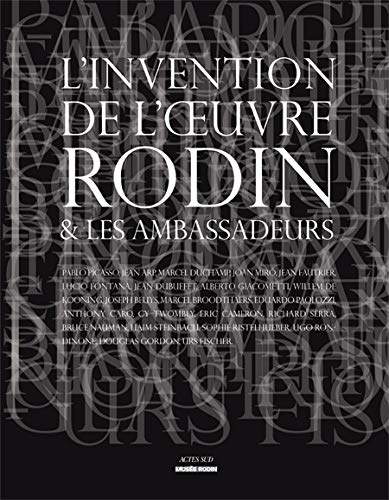 L'invention de l'oeuvre Rodin et les ambassadeurs