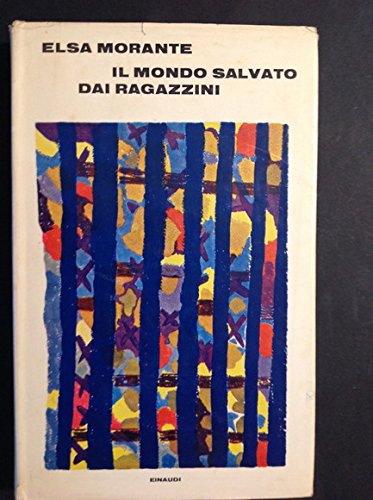 Il mondo salvato dai ragazzini e altri poemi. Il mondo salvato dai ragazzini e altri poemi.