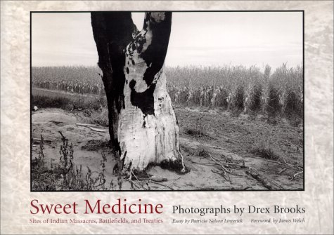 Sweet Medicine: Sites of Indian Massacres, Battlefields, and Treaties livre