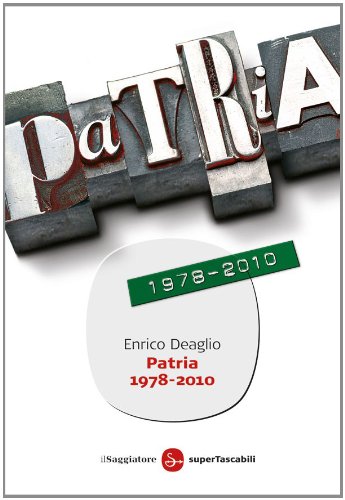 Download Patria 1978-2010 (Saggi. Tascabili) Download Patria 1978-2010 (Saggi. Tascabili)