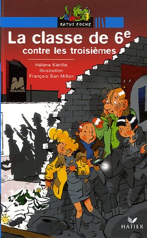 couverture de : La Classe de 6e contre les troisi&egrave;mes