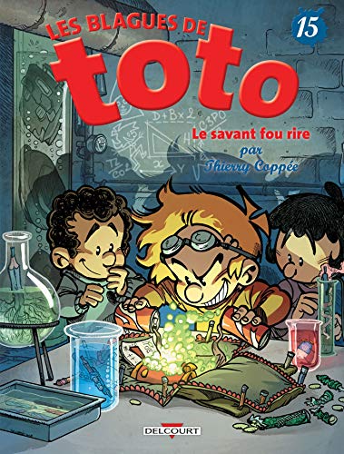 Télécharger Les Blagues de Toto T15 - Le Savant Fou rire Francais PDF