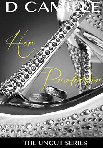 Her Protector (The Uncut Series Book 3) (English Edition)