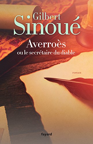 Averroès ou le secrétaire du diable (Littérature Française) Averroès ou le secrétaire du diable (Littérature Française)