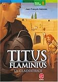 Titus Flaminius, Tome 2 : La Gladiatrice