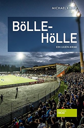 Preisvergleich Produktbild Bölle-Hölle: Ein Lilien-Krimi